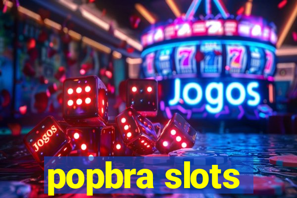 popbra slots